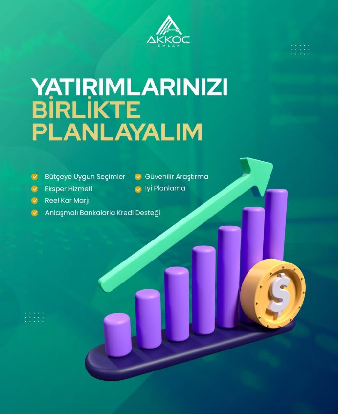 Akkoç Emlak - Antalya gayrimenkul yatırım planlaması, eksper ve kredi desteği